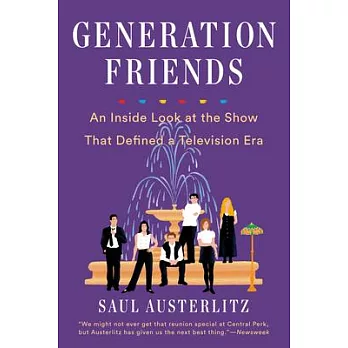Generation Friends: An Inside Look at the Show That Defined a Television Era