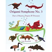 Origami Symphony No. 3: Duet of Majestic Dragons & Dinosaurs