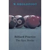 Billiard Practice - The Spot Stroke