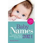 Baby Names 2021: This Year’’s Best Baby Names: State to State