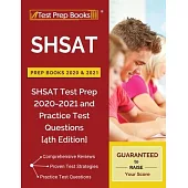 SHSAT Prep Books 2020 and 2021: SHSAT Test Prep 2020-2021 and Practice Test Questions [4th Edition]
