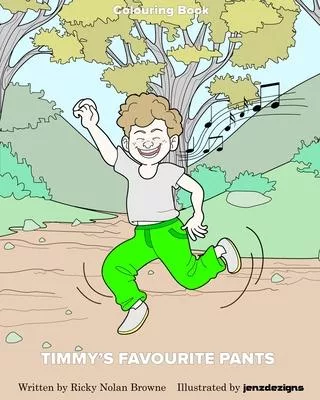 Timmy’’s Favourite Pants (Colouring and Story Book)