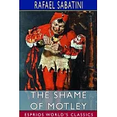 The Shame of Motley (Esprios Classics)