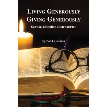 Living Generously / Giving Generously: Spiritual Discipline of Stewardship