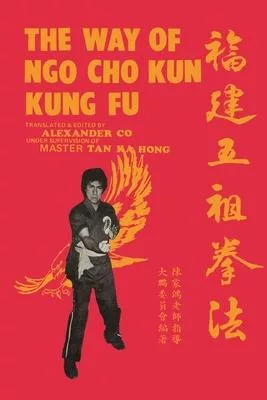 The Way of Ngo Cho Kun Kung Fu