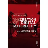 The Creation of Digital Materiality: Philosophy