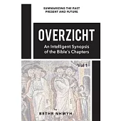 Overzicht: An Intelligent Synopsis of the Bible’’s Chapters