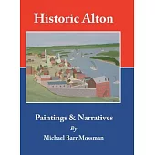 Historic Alton: Paintings & Narratives