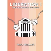 Liberated!: The Economics of Hope