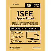 ISEE Upper Level Full Study Guide: Complete Subject Review with Online Video Lessons, 4 Full Practice Tests, 1,080 Realistic Questions Both in the Boo