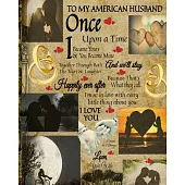 To My American Husband Once Upon A Time I Became Yours & You Became Mine And We’’ll Stay Together Through Both The Tears & Laughter: 20th Anniversary G