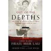Out of the Depths: The Story of a Child of Buchenwald Who Returned Home at Last