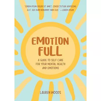 Emotionfull: A Guide to Self-Care for Your Mental Health and Emotions