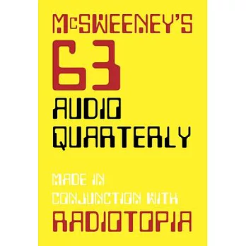 McSweeney’’s Quarterly Issue 63 (McSweeney’’s Quarterly Concern): Audio Issue