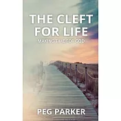 The Cleft For Life: Making Time for God