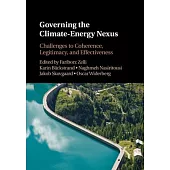 Governing the Climate-Energy Nexus: Challenges to Coherence, Legitimacy and Effectiveness