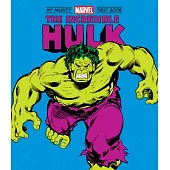 The Incredible Hulk: My Mighty Marvel First Book