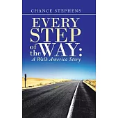 Every Step of the Way: A Walk America Story