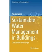 Sustainable Water Management in Buildings: Case Studies from Europe