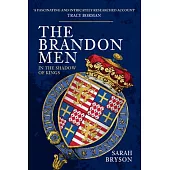 The Brandon Men: In the Shadow of Kings