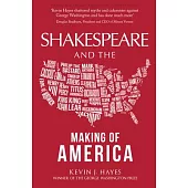 Shakespeare and the Making of America