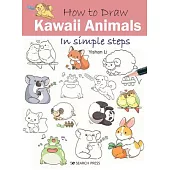 How to Draw: Kawaii Animals in Simple Steps