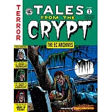 The EC Archives: Tales from the Crypt Volume 1