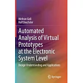 Automated Analysis of Virtual Prototypes at the Electronic System Level: Design Understanding and Applications