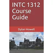 INTC 1312 Course Guide