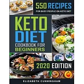 Keto Diet Cookbook For Beginners: 550 Recipes For Busy People on Keto Diet