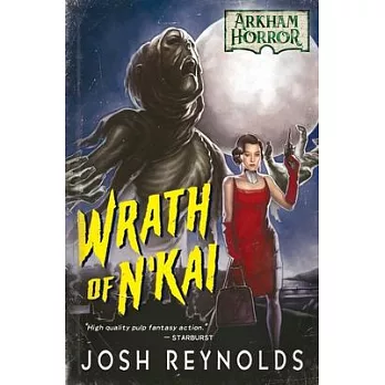 Wrath of n’’Kai: An Arkham Horror Novel