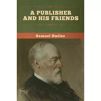 A Publisher and His Friends