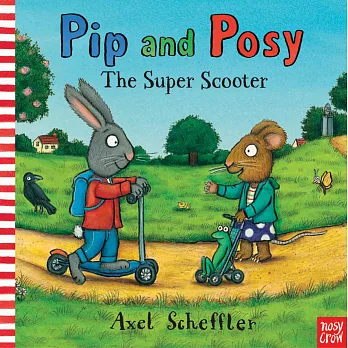 皮皮與波西：超級滑板車（情緒硬頁童書）Pip and Posy The Supper Scooter