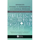 Advanced Studies in Experimental and Clinical Medicine: Modern Trends and Approaches