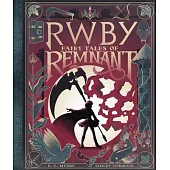 Fairy Tales of Remnant (Rwby)