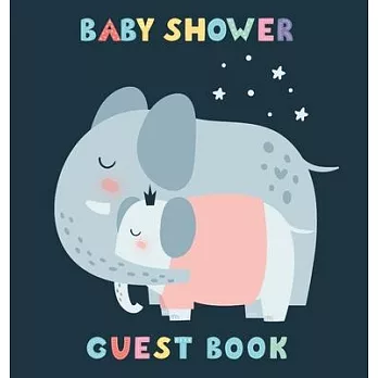 Baby Shower Guest Book: Elephant Baby And His Mom For Baby Girl, Sign in book, Advice for Parents, Wishes for a Baby, Bonus Gift Log, Keepsake