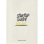 Startup Guide Kigali: Volume 1
