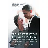 From Inspiration to Activism: A Personal Journey Through Obama’’s Presidential Campaign
