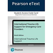Pearson Etext -- For International Trauma Life Support for Emergency Care Providers -- Access Code Card