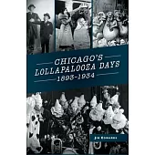 Chicago’’s Lollapalooza Days: 1893-1934