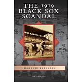 The 1919 Black Sox Scandal