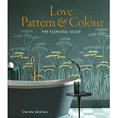 Love Pattern: Choosing Patterns to Live with