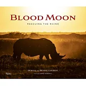 Blood Moon: Rescuing the Rhino