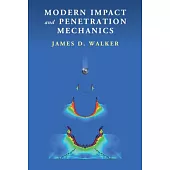 Modern Impact and Penetration Mechanics
