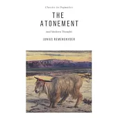 The Atonement: And Modern Thought