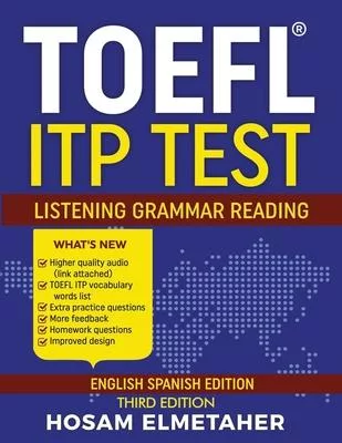 TOEFL (R) Itp Test: Listening, Grammar & Reading (English Spanish Edition)