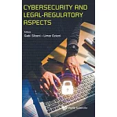 Cybersecurity and Legal-Regulatory Aspects