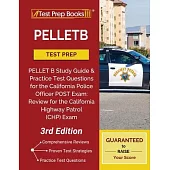 PELLETB Test Prep: PELLET B Study Guide and Practice Test Questions for the California Police Officer POST Exam: Review for the Californi