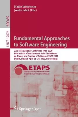 Fundamental Approaches to Software Engineering: 23rd International Conference, Fase 2020, Held as Part of the European Joint Conferences on Theory and