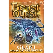 Beast Quest: Glaki, Spear of the Depths: Series 25 Book 3